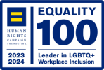 Equality 100: Leader in LGBTQ+ Workplace Inclusion Equality 100: Leader in LGBTQ+ Workplace Inclusion